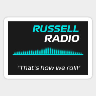 Thats how we roll - George Russell F1 Radio Magnet